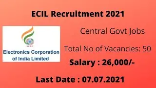 ECIL Recruitment 2021 || Central Govt Jobs|| @BulletTech