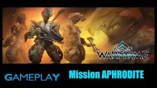 Gameplay Warframe \ Venus planet / Mission APHRODITE  HD - 1080p - 2021 - (No Commentary)