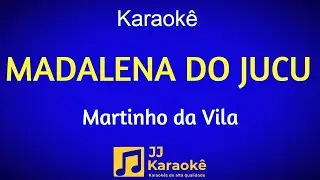 Madalena do Jucu - Karaokê - Martinho da Vila - Arranjo exclusivo