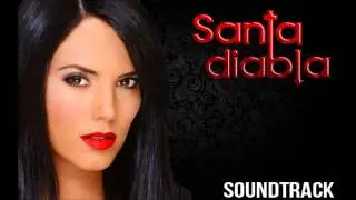 Santa Diabla Soundtrack 20 [Venganza Santa/Amanda - Completo]