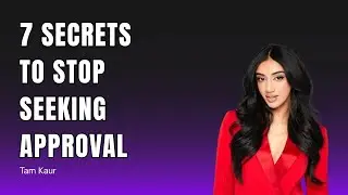 Validate Yourself: 7 Secrets to Stop Seeking Approval