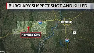 Burglary suspect shot and killed in Forrest City, Arkansas