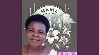 Mama Rest in Peace
