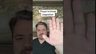 Prayer against stagnation
