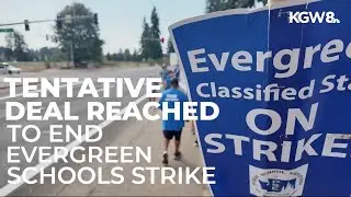 Evergreen classified staff and school district reach tentative agreement, potentially ending strike