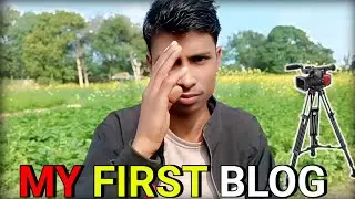MY FIRST BLOG 😀|| My first blog video 🙏