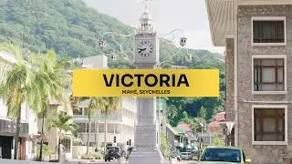 Victoria: The Smallest Capital in the World | Mah&eacute;, Seychelles