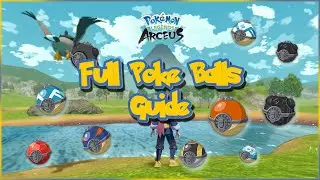Pok&eacute;mon Legends: Arceus - Full Pok&eacute; Ball Guide (All Pok&eacute; Balls in Hisui)