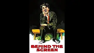 Charlie Chaplin behind the screen full