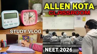 STUDY VLOG ✨ NEET 2026 ASPIRANT ALLEN KOTA CLASSROOM STUDENT | STUDY MOTIVATION | NEET ASPIRANT VLOG