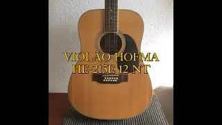 VIOLÃO HOFMA HE 215E 12 NT
