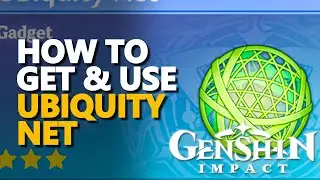 How to use Ubiquity Net Genshin Impact
