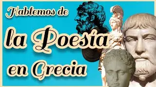 Hablemos de la Poes&iacute;a en Grecia