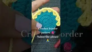 crochet border pattern 🧶 easy and beautiful ❤️ beginners friendly #crochet#trending#relatable#shorts