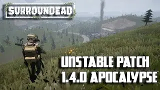 Surroundead 1.4.0 Apocalypse unstable patch