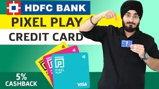 HDFC Pixel Play Credit Card 2025 | HDFC Credit Card Apply Online | Cashback & Benefits Explained