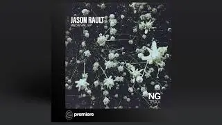 Premiere: Jason Rault - Elajo (Original Mix) - NG Trax