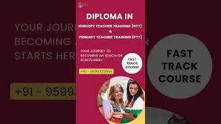 Diploma in Nursery Teacher Training (NTT) and Primary Teacher Training (PTT) | Diploma in One Year