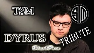 TSM DYRUS Tribute - BlackPoro -