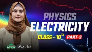 Class 10th Physics - ⚡ Electricity Lecture 2 #cbse #ncert #physics #electricity