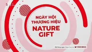 SCJ TV SHOPPING 20/12/2024, NG&Agrave;Y HỘI THƯƠNG HIỆU NATURE GIFT   ƯU Đ&Atilde;I TO QU&Agrave; KHỦNG #scjmall