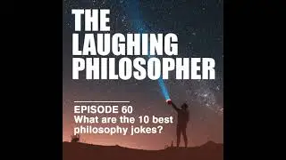 &ldquo;What are the 10 best philosophy jokes?&rdquo;