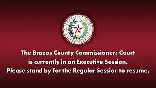 Brazos County Commissioners Court Special Called Session - December 2, 2025