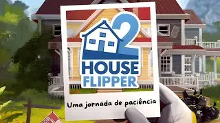 HOUSE FLIPPER 2: UMA CASA PARA GARY HOOD!