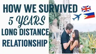 HOW TO HAVE A  SUCCESSFUL LONG DISTANCE RELATIONSHIP|SECRETS of LDR| BRITISH+FILIPINA COUPLE