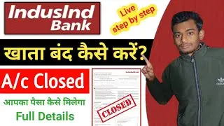 Indusind bank account close kaise kare | indusind account band kaise karwaye | how to close indusind