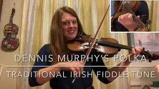 Dennis Murphy&rsquo;s Polka- Irish Fiddle Tune