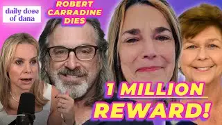 Savannah Guthrie Offers 1 MILLION Reward, Robert Carradine Dies, Ioan Gruffudd vs. Alice Evans