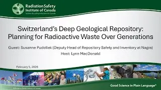 Switzerland&rsquo;s Deep Geological Repository: Planning for Radioactive Waste Over Generations
