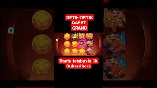 DETIK-DETIK DAPETIN GRAND 