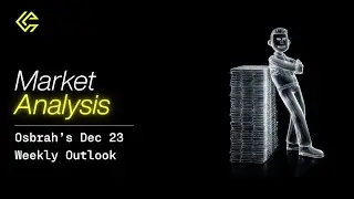 Market Analysis - December 16 Weekly Outlook | Crypto Fund Trader