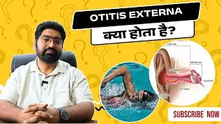 Video-57 Otitis External: Symptoms and Treatment 