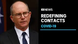Relaxed COVID-19 close contact definition and isolation requirements | ABC News