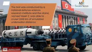 North Korea tests new UNDERWATER DRONE, state media says it has nuclear capabilities