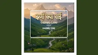 Jhani Kya Wayi (Garhwali Romantic Song)