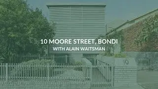 Property Video: 10 Moore Street, Bondi