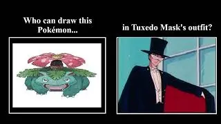 Who Can Draw Venusaur In Tuxedo Mask's Outfit? (Pokemon Request By ChaoEmperor) #pokemon2026