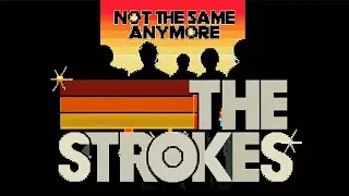 8-Bit THE STROKES // not the same anymore