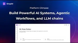 SimplAI Platform Glimpse: Build Powerful AI Systems, Agentic Workflows, and LLM chains
