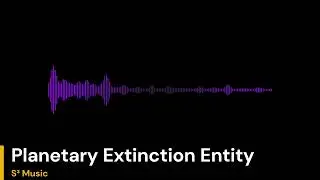 Planetary Extinction Entity ( Dynamic Phonk )