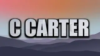 CORDAE - C CARTER ( LYRICS )