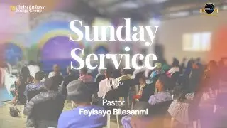 LIVE SUNDAY SERVICE WITH PASTOR FEYISAYO BILESANMI