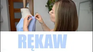 Jak wszyć rękaw? Konstrukcja rękawa