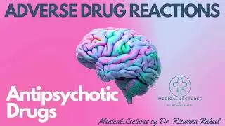 Adverse Drug Reactions of second generation Antipsychotic Drugs | Lippincott Pharmacology | Katzung
