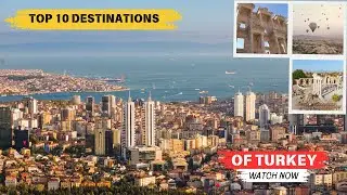 Turkey&rsquo;s Top 10 Destinations You Must Visit | Ultimate Travel Guide 2025