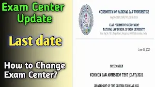How to change Clat exam Center|Clat 2021|Exam Center update|IndiaLawByAzad